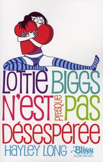 Lottie Biggs n'est presque pas désespérée t.2