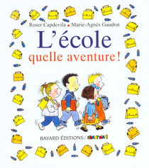 Ecole  quelle aventure ! (l)