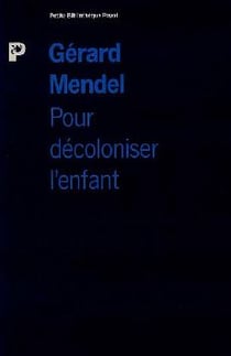 Pour décoloniser l'enfant