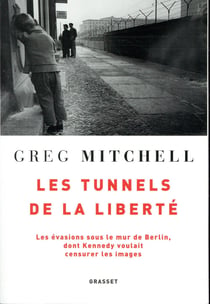 Les tunnels de la liberté