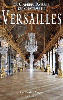 Le cahier rouge du château de Versailles