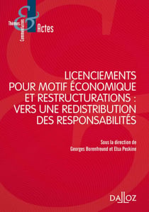 Licenciements pour motif économique et restructuration - vers une redistribution des responsabilités
