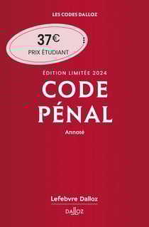 Code pénal : annoté (édition 2024)