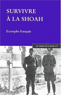 Survivre à la Shoah : Les Cahiers de la Shoah N°5