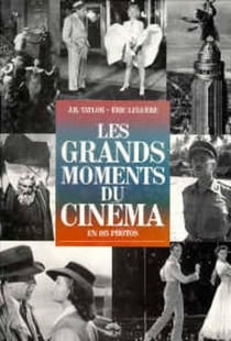 Les grands moments du cinema en 185 photos