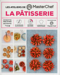 La Pâtisserie - Les ateliers Masterchef