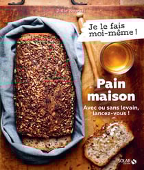 Je le fais moi-même : pain maison : avec ou sans levain, lancez-vous !