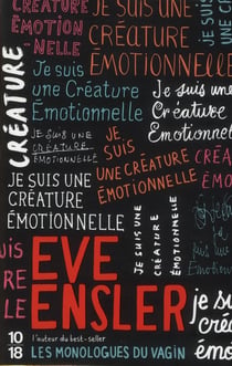 Je suis une créature émotionnelle