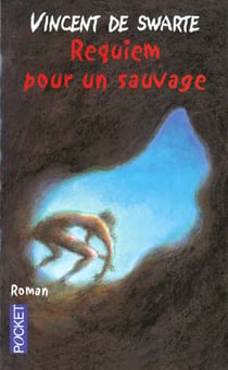 Requiem pour un sauvage