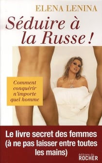 Séduire à la russe