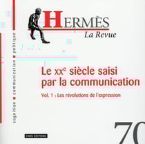 Hermès n.70 : le XXe siècle de la communication
