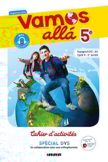 VAMOS ALLA : 5e LV2 - cahier d'activités - spécial dys