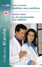 Reddition sans conditions - la vie mouvementee d'un medecin
