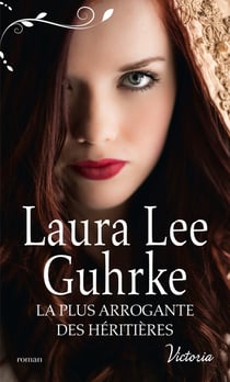 Les presses du coeur Tome 4 - la plus arrogante des héritières