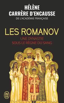 Les Romanov - une dynastie sous le règne du sang