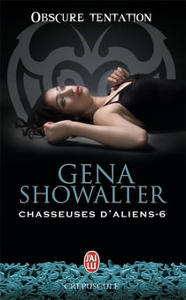Chasseuses d'aliens Tome 6 - obscure tentation