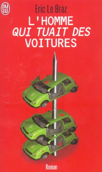 L'homme qui tuait des voitures