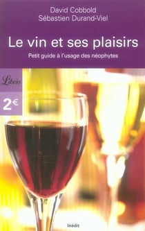 Le vin et ses repères - petit guide à l'usage des néophytes