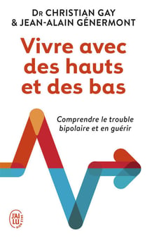 VIVRE AVEC DES HAUTS ET DES BAS