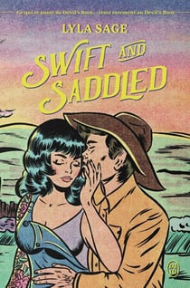 Rebel Blue Ranch Tome 2 : Swift and Saddled