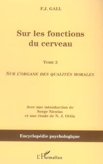 Sur les fonctions du cerveau - vol02 - tome 2 - sur l'organe des qualites morales