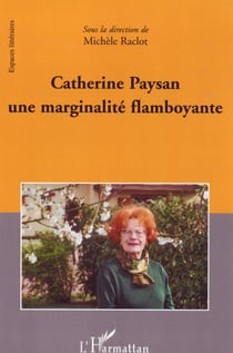 Catherine paysan, une marginalité flamboyante
