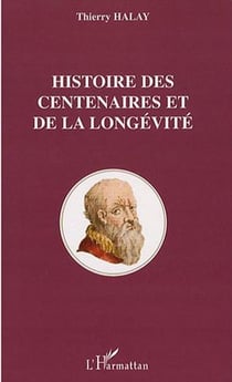 Histoire des centenaires et de la longévité