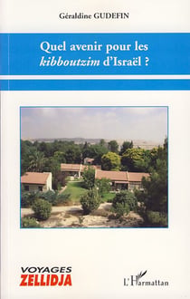 Quel avenir pour les kibboutzim d'israël