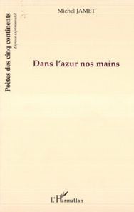 Dans l'azur nos mains