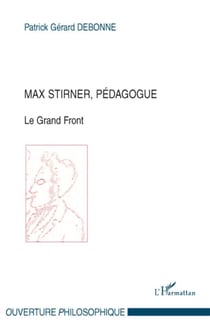 Max Stirner, pédagogue - le grand front