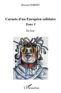 Carnets d'un européen solidaire Tome 1 - en face