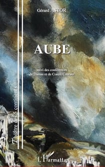 Aube - conférences de Damas et de contre courant