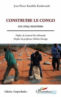 Construire le Congo - les cinq chantiers