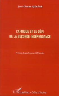 L'Afrique et le défi de la seconde indépendance