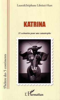 Katrina - 21 scenarios pour une catastrophe