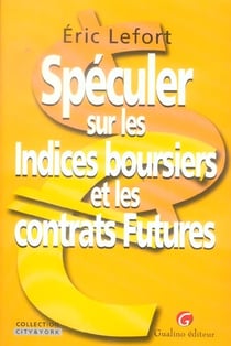 Speculer indices boursiers et contrats