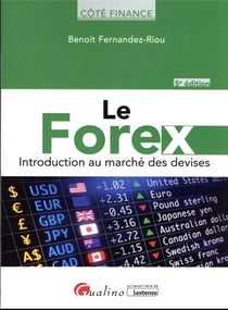 Le forex : introduction au marché des devises (5e édition)