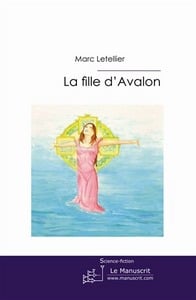 La fille d'Avalon - une histoire sècrete