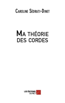 Ma théorie des cordes