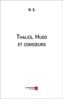 Thales, Hugo et consoeurs