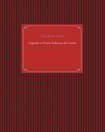 Légendes et poésies indiennes du canada