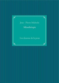 Mésothérapie - les dessous de la peau