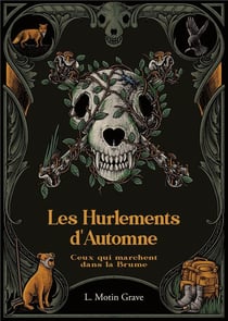 Ceux qui marchent dans la Brume : Les Hurlements d'Automne - Tome I