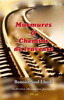 Murmures & chemins de traverse
