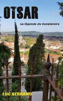 Otsar : la légende du consistoire