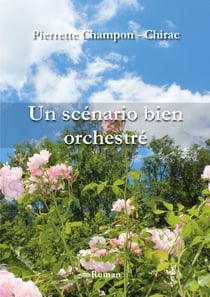 Un scénario bien orchestré