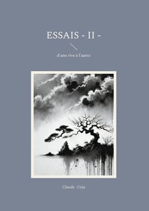 Essais - II - : d'une rive à l'autre