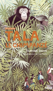 Tala, le chimpanzé : sur les traces