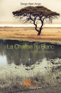 La chasse au blanc - le revers de la medaille