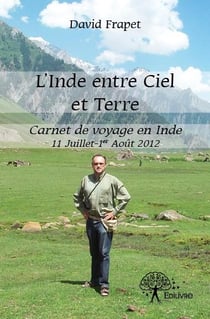 L'inde entre ciel et terre - carnet de voyage en inde 11 juillet-1er août 2012